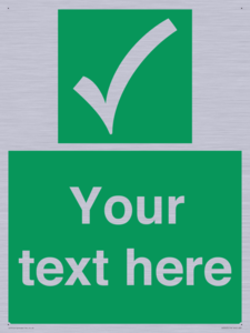 Custom safe condition sign